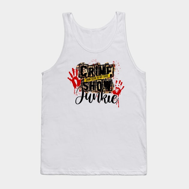 Crime Show Junkie Tank Top by Simply Crafted by Candice